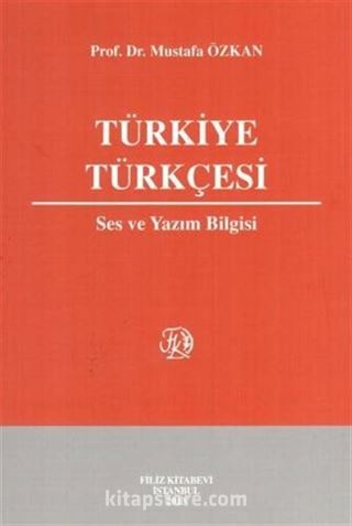 Türkiye Türkçesi - Ses ve Yazım Bilgisi