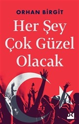 Her Şey Çok Güzel Olacak