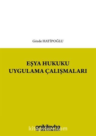 Eşya Hukuku Uygulama Çalışmaları