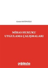 Miras Hukuku Uygulama Çalışmaları