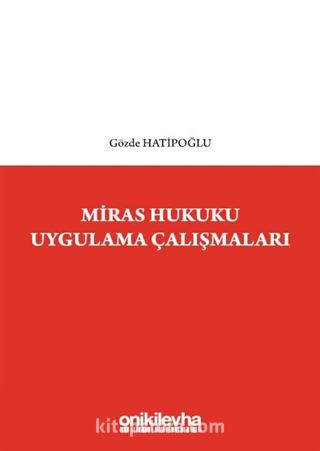 Miras Hukuku Uygulama Çalışmaları