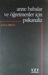 Anne Babalar ve Öğretmenler için Psikanaliz