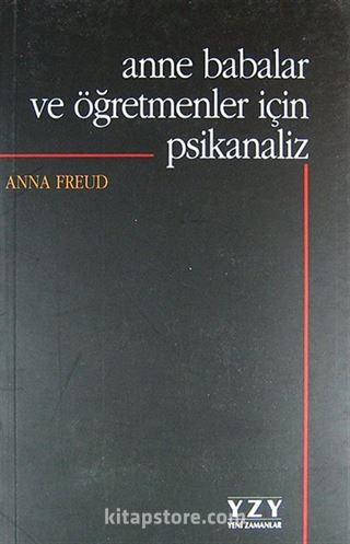 Anne Babalar ve Öğretmenler için Psikanaliz