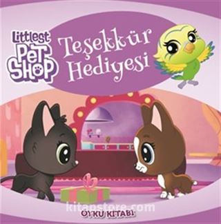 Littlest Pet Shop Teşekkür Hediyesi Öykü Kitabı