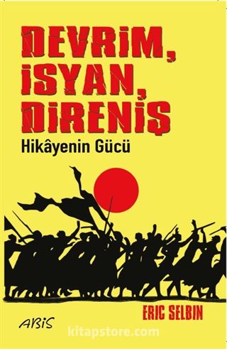 Devrim, İsyan, Direniş