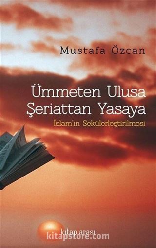 Ümmeten Ulusa Şeriattan Yasaya