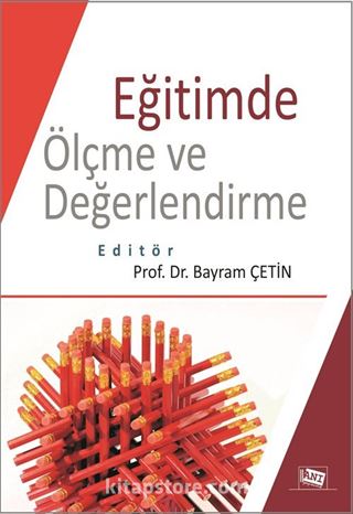 Eğitimde Ölçme ve Değerlendirme (Edt. Bayram Çetin)