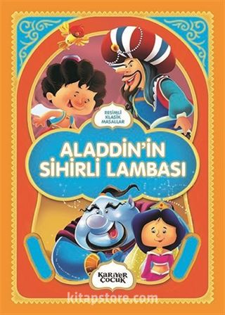 Resimli Klasik Masallar / Aladdin'in Sihirli Lambası