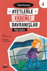 Bilge Uçakta - Güzel Davranış - Ayetlerle Erdemli Davranışlar 4