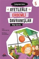 Bilge Sporda - Çalışmak Azim - Ayetlerle Erdemli Davranışlar 5