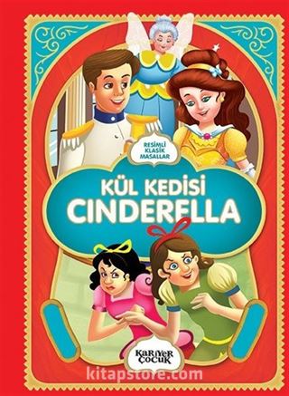 Kül Kedisi Cınderella - Resimli Klasik Masallar