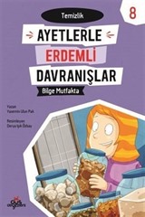 Bilge Muftakta -Temizlik / Ayetlerle Erdemli Davranışlar 8