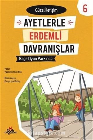 Bilge Oyun Parkında - Güzel İletişim - Ayetlerle Erdemli Davranışlar 6