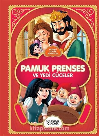 Resimli Klasik Masallar - Pamuk Prenses