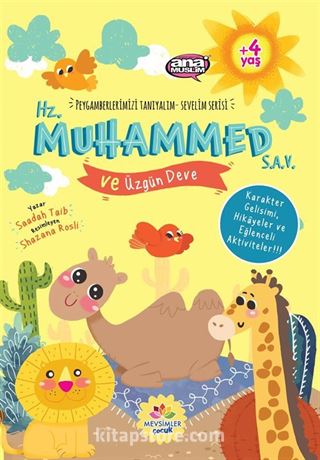 Hz.Muhammed (Sav) ve Üzgün Deve / Peygamberlerimizi Tanıyalım Sevelim Serisi 8