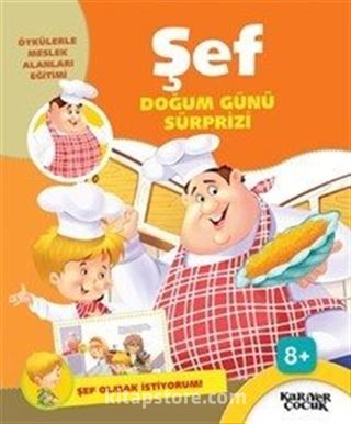 Doğum Günü Sürprizi / Şef Olmak İstiyorum