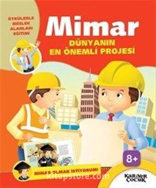 Dünyanın En Önemli Projesi / Mimar Olmak İstiyorum