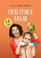 Hayat Oyunla Başlar (3-6 Yaş)