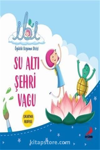 İbi Öykülü Boyama Dizisi - Su Altı Şehri Vagu