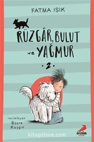 Rüzgar, Bulut ve Yağmur 2