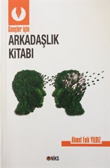 Gençler İçin Arkadaşlık Kitabı