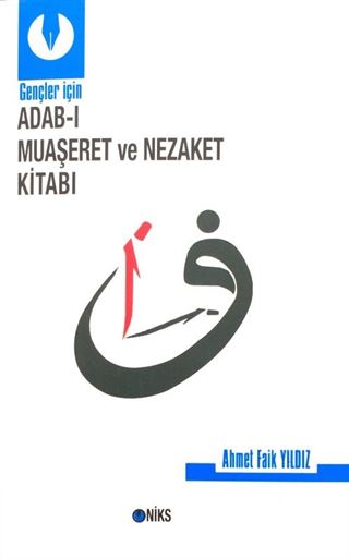 Gençler İçin Adab-ı Muaşeret ve Nezaket Kitabı