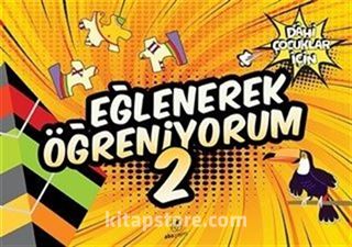 Eğlenerek Öğreniyorum 2-Dahi Çocuklar İçin