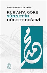 Kur'an'a Göre Sünnet'in Hüccet Değeri