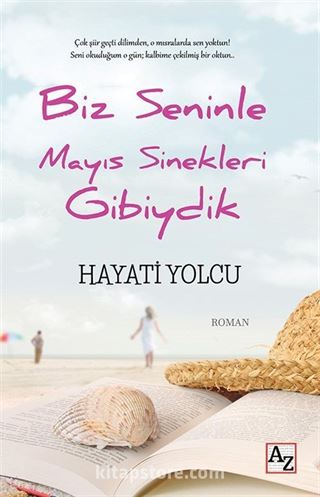 Biz Seninle Mayıs Sinekleri Gibiydik