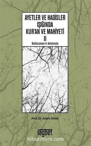 Ayetler ve Hadisler Işığında Kuran ve Mahiyeti 2