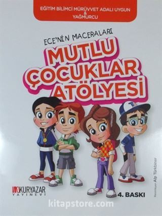 Ece'nin Maceraları / Mutlu Çocuklar Atölyesi