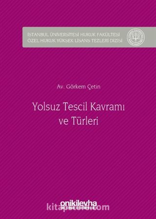 Yolsuz Tescil Kavramı ve Türleri