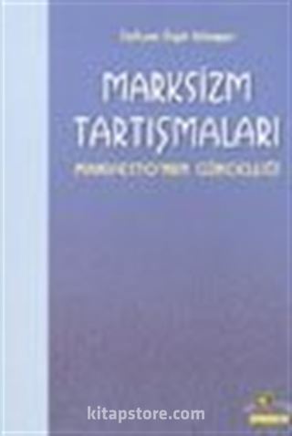 Marksizm Tartışmaları / Manifesto'nun Güncelliği