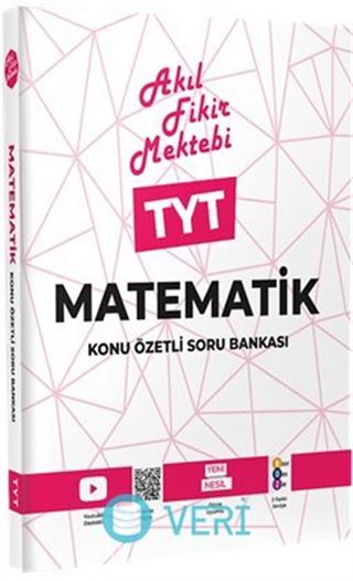 TYT Matematik Konu Özetli Soru Bankası / Akıl Fikir Mektebi