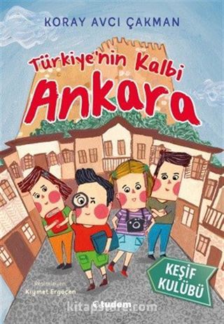 Keşif Kulübü: Türkiye'nin Kalbi Ankara