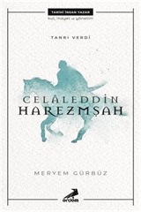 Tanrı Verdi Celaleddin Harezmşah