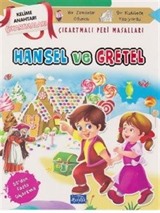 Hansel ve Gratel-Çıkarmalı Peri Masalları