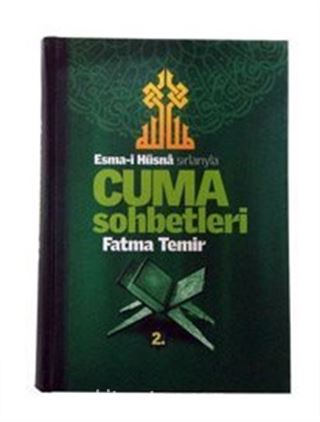 Esmai Hüsna Sırlarıyla Cuma Sohbetleri 2.Cilt