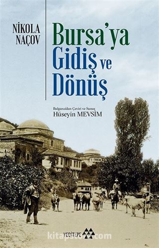 Bursa'ya Gidiş ve Dönüş