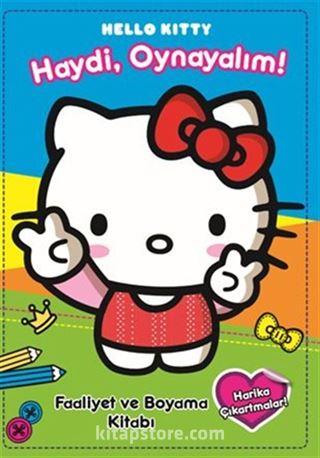 Hello Kitty Haydi Oynayalım! / Faaliyet ve Boyama Kitabı