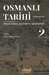 Osmanlı Tarihi 2 (1774-1922)