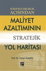 Sürdürülebilirlik Açısından Maliyet Azaltımının Stratejik Yol Haritası