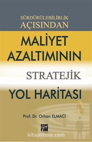 Sürdürülebilirlik Açısından Maliyet Azaltımının Stratejik Yol Haritası