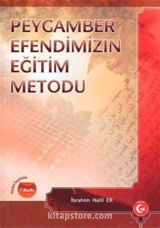 Peygamber Efendimizin Eğitim Metodu