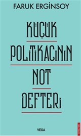 Küçük Politikacının Not Defteri