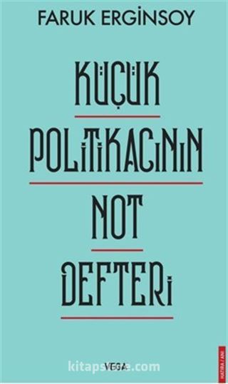 Küçük Politikacının Not Defteri