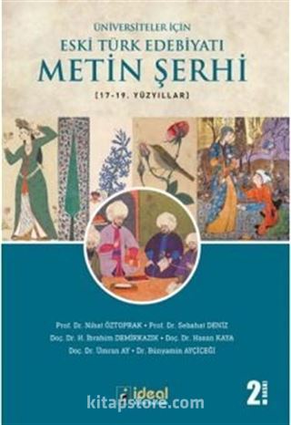 Üniversiteler İçin Eski Türk Edebiyatı Metin Şerhi (17. ve 19. Yüzyıllar)