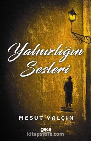 Yalnizliğin Sesleri