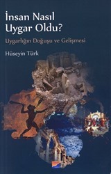 İnsan Nasıl Uygar Oldu?