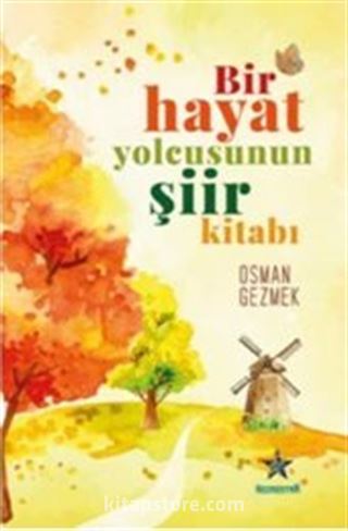 Bir Hayat Yolcusunun Şiir Kitabı